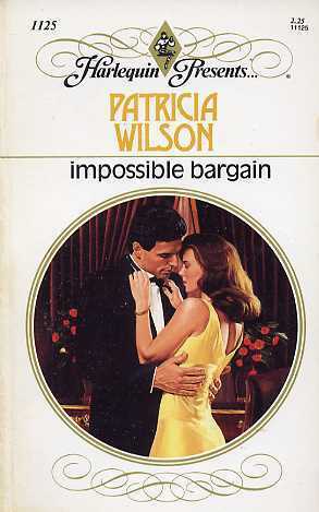Impossible Bargain by Patricia Wilson