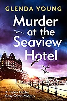 Murder at the Seaview Hotel by Glenda Young