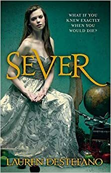 Sever by Lauren DeStefano