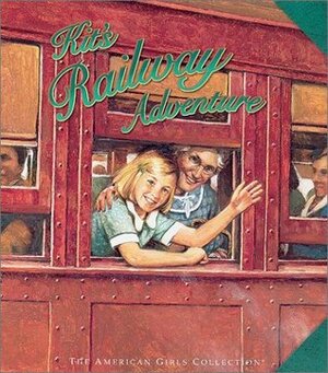 Kit's Railway Adventure (American Girl) by Jodi Evert, Harriet Brown