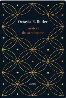Parábola del Sembrador by Octavia E. Butler