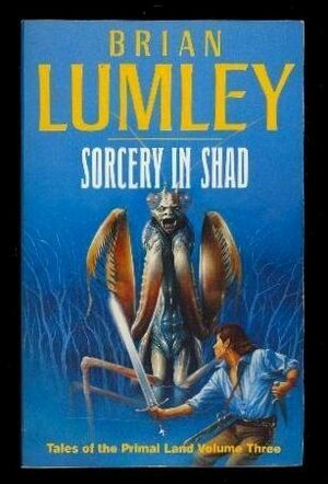 Sorcery In Shad by Brian Lumley