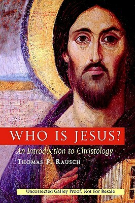 Who Is Jesus?: An Introduction to Christology by Thomas P. Rausch