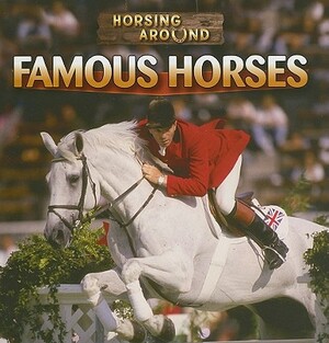 Famous Horses by Barbara M. Linde