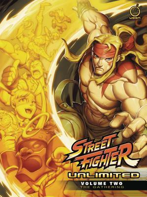 Street Fighter Unlimited, Volume 2: The Gathering by Ken Siu-Chong, Matt Moylan, Chris Sarracini