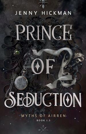 Prince of Seduction by Jenny Hickman