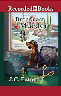 Broadcast 4 Murder by J.C. Eaton