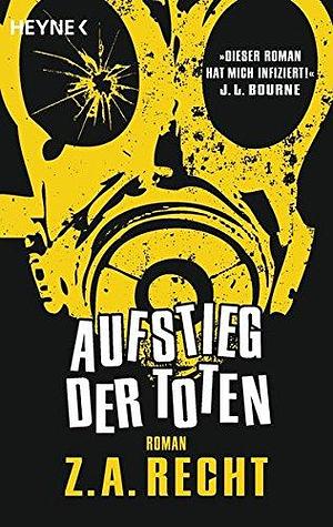 Aufstieg der Toten by Z.A. Recht, Z.A. Recht