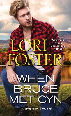 When Bruce Met Cyn by Lori Foster