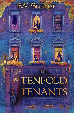The Tenfold Tenants by E.V. Belknap