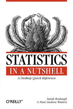 Statistics in a Nutshell: A Desktop Quick Reference by Sarah Boslaugh