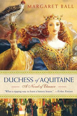 Duchess of Aquitaine by Margaret Ball