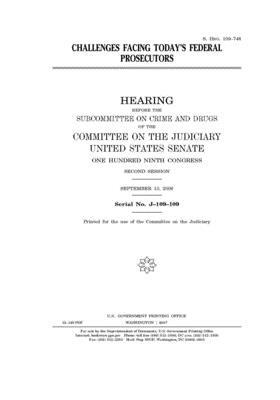 Challenges facing today's federal prosecutors by United States Congress, United States Senate, Committee on the Judiciary (senate)