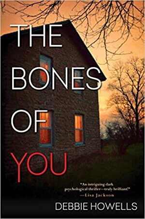 The Bones of You: A Richard and Judy Book Club Selection by Debbie Howells