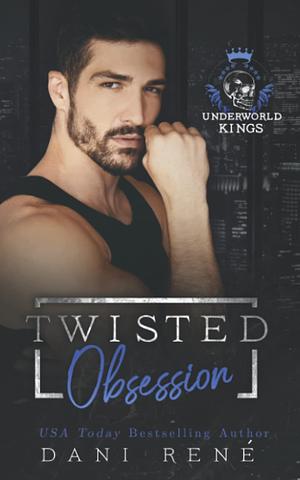 Twisted Obsession by Dani René