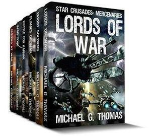 Star Crusades: Mercenaries - Complete Series Box Set by Michael G. Thomas