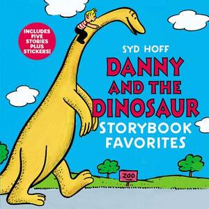 Danny and the Dinosaur Storybook Favorites: Includes 5 Stories Plus Stickers! by Syd Hoff