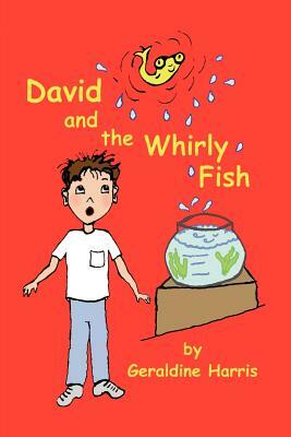 David and the Whirly Fish by Geraldine Harris