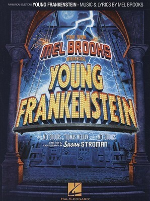 Young Frankenstein: Piano/Vocal Selections by Mel Brooks