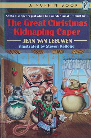 The Great Christmas Kidnaping Caper by Jean Van Leeuwen