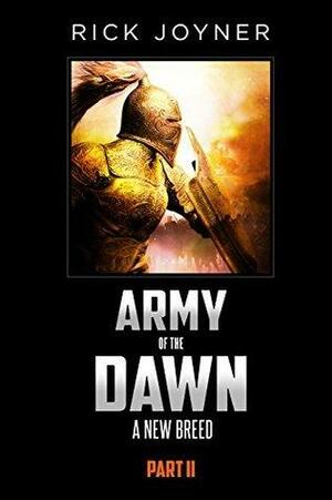 Army of the Dawn, Part II by Rick Joyner