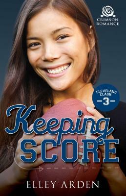 Keeping Score by Elley Arden