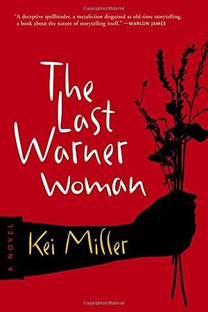 The Last Warner Woman by Kei Miller
