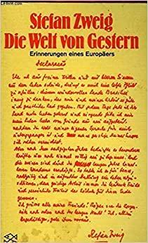 Die Welt von Gestern: Erinnerungen eines Europäers by Stefan Zweig, Harry Zohn, Анна Лилова