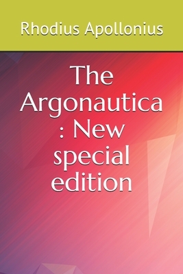 The Argonautica: New special edition by Rhodius Apollonius