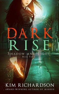 Dark Rise by Kim Richardson