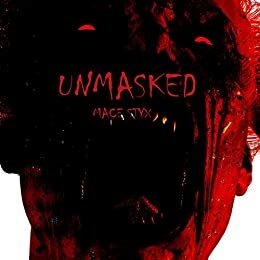 Unmasked by Mace Styx