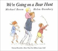 We're Going on a Bear Hunt by Helen Oxenbury, Michael Rosen