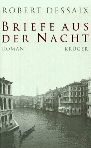 Briefe Aus Der Nacht: Roman by Wolfgang Koehler, Robert Dessaix