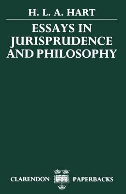 Essays in Jurisprudence and Philosophy by H. L. a. Hart