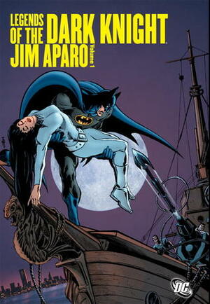 Legends of the Dark Knight: Jim Aparo Vol. 1 by Jim Aparo, Bob Haney