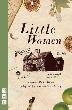 Little Women: (stage Version) by Louisa May Alcott