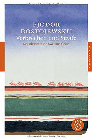 Verbrechen und Strafe by Fyodor Dostoevsky