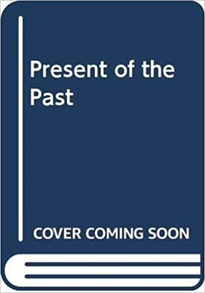 Present of the Past by Elizabeth Adler