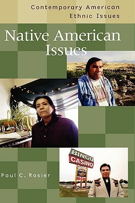 Native American Issues by Paul C. Rosier