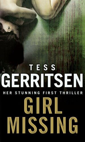 Girl Missing by Tess Gerritsen