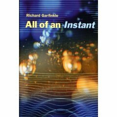 All of an Instant by Richard Garfinkle