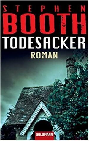 Todesacker by Stephen Booth