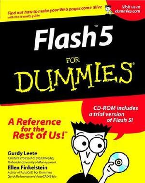 Flash 5 for Dummies With CD-ROM Included by Ellen Finkelstein, Gurdy Leete