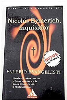 El Inquisidor Nicolas Eymerich by Valerio Evangelisti