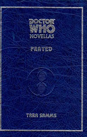 Doctor Who: Frayed by Stephen Cole