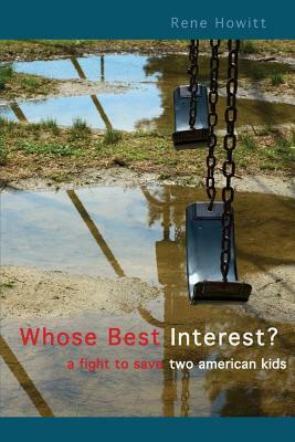 Whose Best Interest? by Howitt