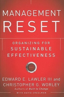 Management Reset by Christopher G. Worley, Michael Crooke, Edward E. Lawler III, David Creelman
