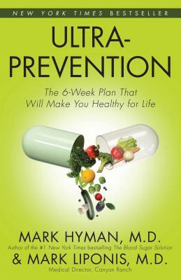 Ultraprevention: Ultraprevention by Mark Hyman