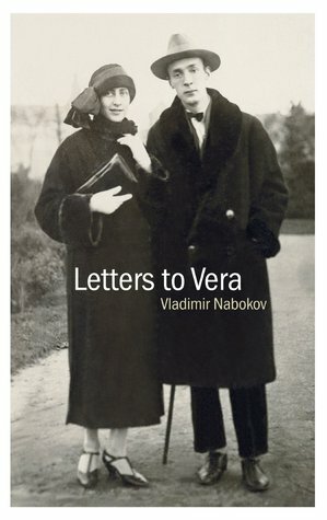 Letters to Vera by Olga Voronina, Vladimir Nabokov, Brian Boyd