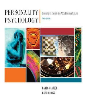 Personality Psychology: Domains Of Knowledge About Human Nature by Randy J. Larsen, David M. Buss